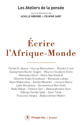Livre "ÉCRIRE L'AFRIQUE-MONDE" par 23 auteurs (Direction: Achille MBEMBÉ et FELWINE SARR)