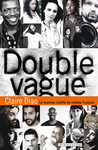 BOOK, Society: "DOUBLE VAGUE, Le Nouveau Souffle du Cinéma Français" by Claire DIAO 'book in french