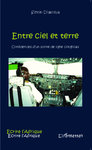 "ENTRE CIEL ET TERRE, Confidences d'un Pilote Congolais" by DIASOLUA