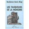 Livre, roman: "LES TAMBOURS DE LA MÉMOIRE" par Boubacar Boris DIOP