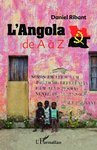 Livre: "L'ANGOLA DE A À Z" par Daniel Ribant