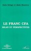 LIVRE, Économie: "LE FRANC CFA, Bilan et Perspectives" par Alain Delage, A. Massiera