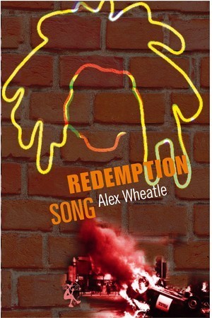 LIVRE, Roman: "REDEMPTION SONG" par Alex Wheatle