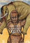"L'EPOPÉE DE SOUNDIATA KEITA" illustré par DALIBA KONATE - (Livre)