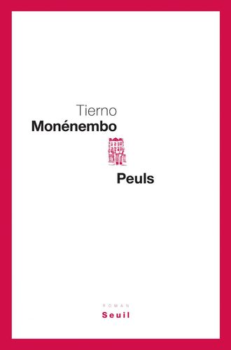 LIVRE, Roman: "PEULS" par TIERNO MONENEMBO