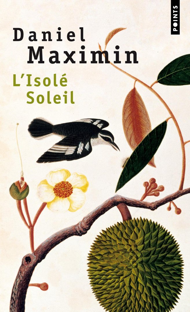 "L'ISOLÉ SOLEIL" par Daniel Maximin - (Livre, roman)
