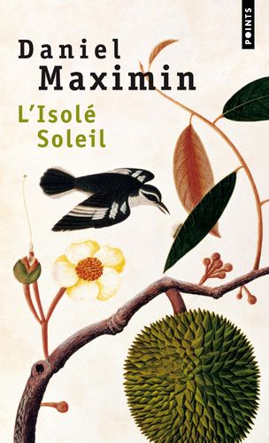 "L'ISOLÉ SOLEIL" by Daniel Maximin - (Book, Novel)