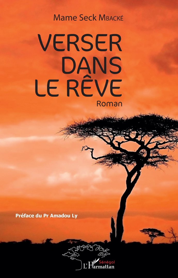 LIVRE, Roman: "VERSER DANS LE RÊVE" par Mame Seck Mbacké (Préface de Amadou Ly)