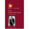 "VIE DE LÉOPOLD SÉDAR SENGHOR. Noir, Français et Africain" par Janet G. Vaillant