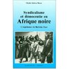 Livre: "SYNDICALISME ET DÉMOCRATIE EN AFRIQUE NOIRE. L'expérience du Burkina" par KABEYA MUASE
