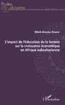 L'IMPACT DE L'ÉDUCATION DE LA FEMME SUR LA CROISSANCE ÉCONOMIQUE EN AFRIQUE SUBSAHARIENNE par MASOKA
