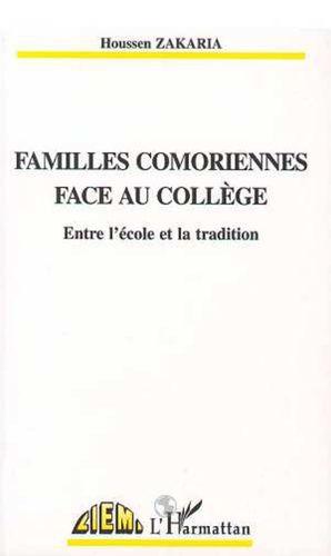 "FAMILLES COMORIENNES FACE AU COLLEGE Entre l'école et la Tradition" by Houssen Zakaria