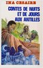 "CONTES DE NUITS ET DE JOURS AUX ANTILLES" par Ina Césaire