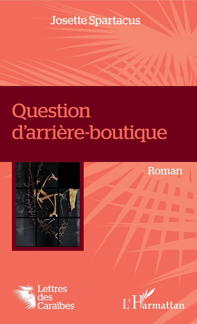 Roman: "QUESTION D'ARRIÈRE-BOUTIQUE" par Josette Spartacus