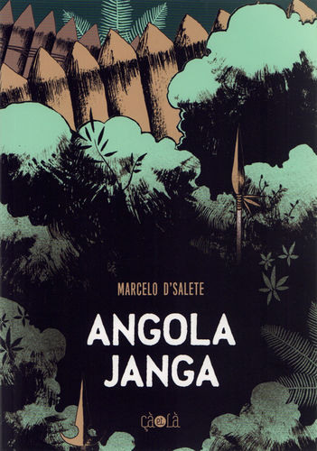 "ANGOLA JANGA" par Marcelo D'Salete - (BD, Roman Graphique)