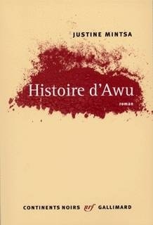 Roman: "HISTOIRE D'AWU" par Justine MINTSA