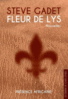Livre, Nouvelles: "FLEUR DE LYS" par Steve Gadet (FOLA)