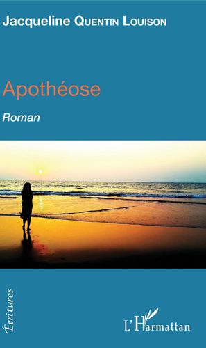 LIVRE, Roman: "APOTHÉOSE" par Jacqueline Quentin Louison