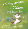 "LA MÉSAVENTURE DE KINOU / MOVÉ PASS KINOU-A" par Josette Bardury-Rotsen. Illustrations de MiMiKa