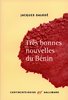 "TRES BONNES NOUVELLES DU BÉNIN" par Jacques DALODÉ (Nouvelles)