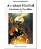"ABRAHAM HANIBAL, L'AIËUL NOIR DE POUCHKINE" par Dieudonné GNAMMANKOU
