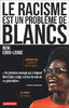 "LE RACISME EST UN PROBLÈME DE BLANCS" par Reni Eddo-Lodge - (Livre)