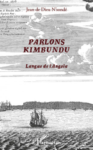 "PARLONS KIMBUNDU, Langue de l'Angola" par NSONDÉ - (Livre)