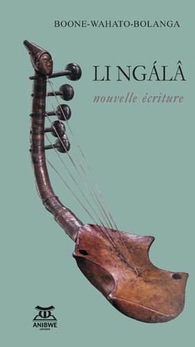 "LINGALA, Nouvelle Écriture" par BOONE-WAHATO-BOLANGA Mon’Ibya - (Livre)