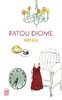 "KÉTALA" par Fatou DIOME - (Roman, poche)