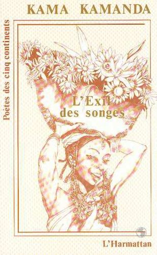 "L'EXIL DES SONGES" par Kama Sywor KAMANDA - (Livre, Poèmes)