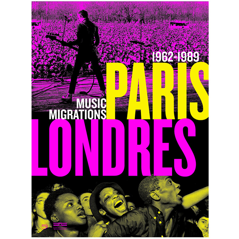 "PARIS-LONDRES, MUSIC MIGRATIONS 1962-1989" - (Beau Livre)