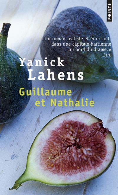 "GUILLAUME ET NATHALIE" par Yanick Lahens - (Livre de poche, roman)