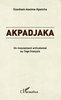 "AKPADJAKA, Un Mouvement Anticolonial au Togo Français" par Essoham ASSIMA-KPATCHA - (Livre)