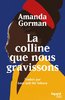 "LA COLLINE QUE NOUS GRAVISSONS" par Amanda Gorman - (Livre)