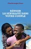 "RÉUSSIR LA SEXUALITÉ DANS VOTRE COUPLE" par SOBIA - (Livre)