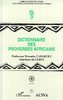 "DICTIONNAIRE DES PROVERBES AFRICAINS" par MWAMBA CABAKULU - (Livre)