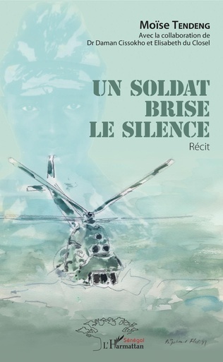 "UN SOLDAT BRISE LE SILENCE" par TENDENG