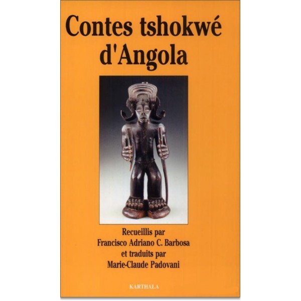 CONTES TSHOKWÉ D'ANGOLA - (Livre)