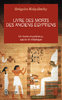 "LIVRE DES MORTS DES ANCIENS ÉGYPTIENS" par Grégoire Kolpaktchy - (Livre, égyptologie)