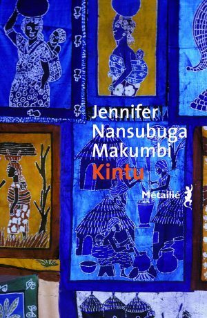 "KINTU" by Nansubuga MAKUMBI - (Book, novel)