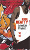 "AMERICAN PROPHET" par Paul BEATTY - (Livre, roman)