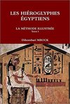 "LES HIÉROGLYPHES ÉGYPTIENS (Tome 1)" par DIBOMBARI MBOCK - (Livre, Kemètologie)