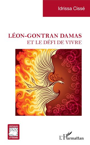 "LÉON-GONTRAN DAMAS ET LE DÉFI DE VIVRE" par Idrissa CISSÉ - (Livre)