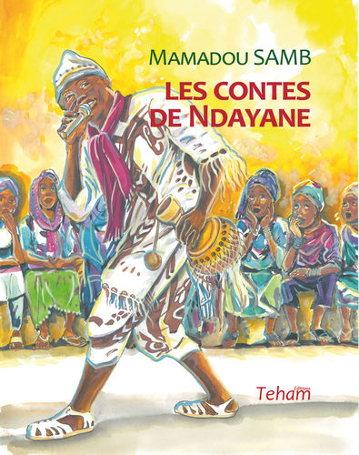 "LES CONTES DE NDAYANE" Un recueil de Mamadou SAMB