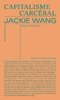 "CAPITALISME CARCÉRAL" par Jackie Wang - (Livre, politique)