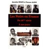 "LES NOIRS EN FRANCE du 18ème Siècle à nos Jours" par MACODOU NDIAYE et Florence Alexis - (Livre)