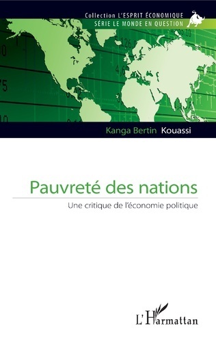 "PAUVRETÉ DES NATIONS, Une Critique de l'Économie Politique" par Kanga KOUASSI - (Livre)