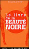 "LE LIVRE DE LA BEAUTÉ NOIRE" par Dr Khadi SY Bizet - (Livre, poche)