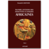 MANUEL D'ÉTUDES DES HUMANITÉS CLASSIQUES AFRICAINES (Tome 1) par Nioussérê Kálala OMOTÚNDE - (Livre)