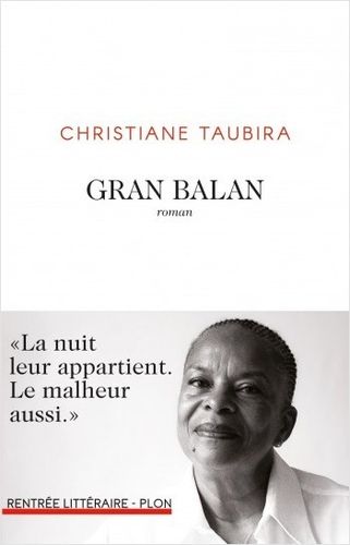 "GRAN BALAN" par Christiane Taubira - (Livre, roman)